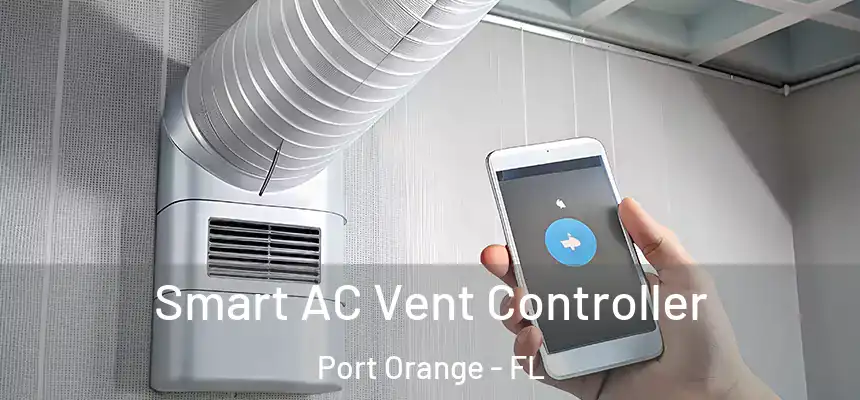 Smart AC Vent Controller Port Orange - FL